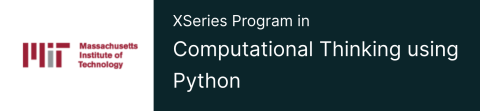 MITx XSeries Programm in Computational Thinking using Python
